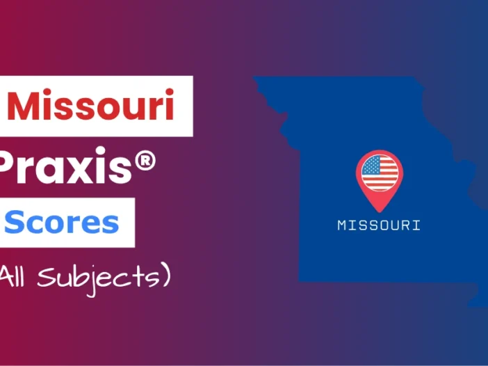 An image describing the purpose of the post which is to list the Missouri Praxis Passing Scores. It has a red-blue gradient background with the map of Missouri to the right and a text to the left that reads "Missouri Praxis Scores"