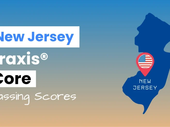 An image describing the purpose of the post which is to list the New Jersey Praxis Core Passing Scores. It has a blue-grey gradient background with the map of New Jersey to the right.