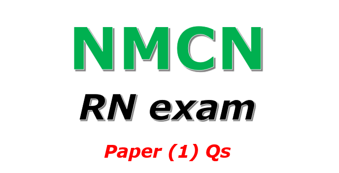 NMCN RN past questions (Paper 1)